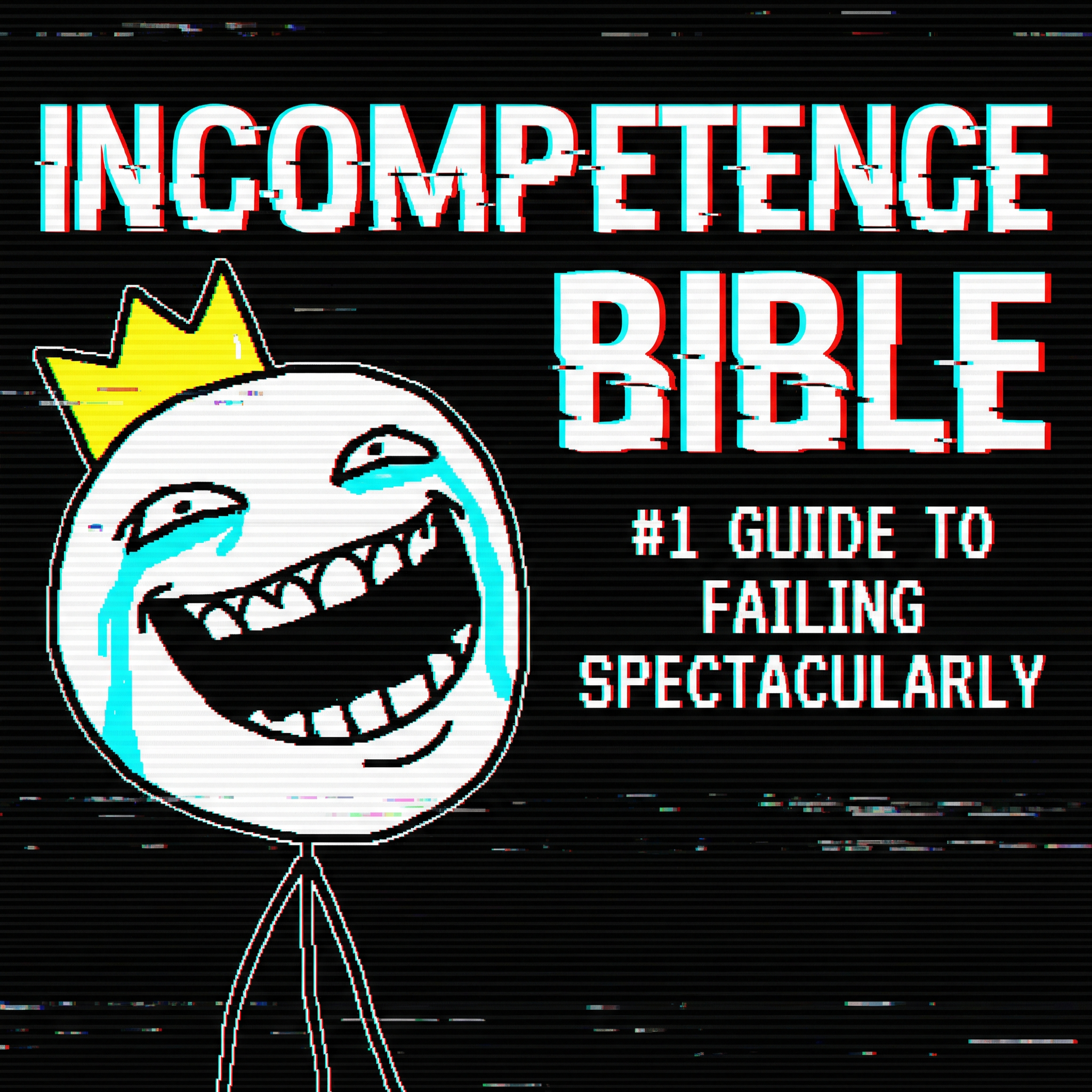 THE INCOMPETENCE BIBLE